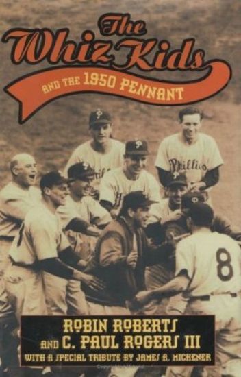 The Whiz Kids And the 1950 Pennant
