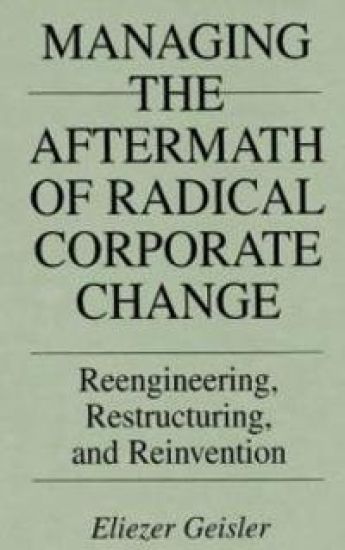 Managing the Aftermath of Radical Corporate Change