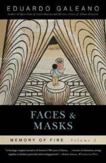 Faces and Masks: Memory of Fire, Volume 2