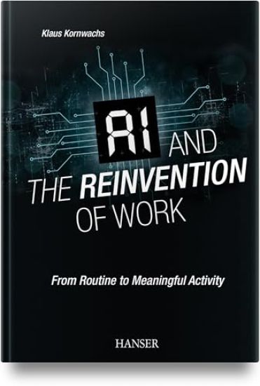 AI and the Reinvention of Work: From Routine to Meaningful Activity