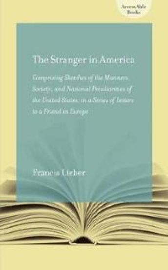 The Stranger in America; or, Letters to a Gentleman in Germany