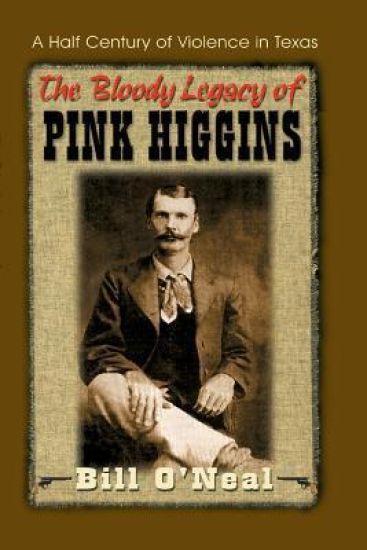 The Bloody Legacy of Pink Higgins – Bill O'Neal, kirjan kansikuva