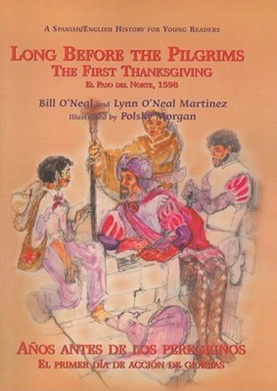 Long Before the Pilgrims/Anos Antes de Los Peregrinos – Bill O'Neal, kirjan kansikuva