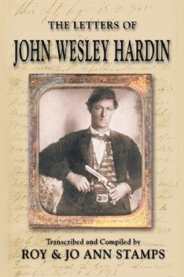 The Letters of John Wesley Hardin