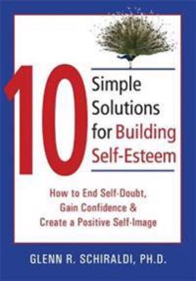 10 Simple Solutions For Building Self-Esteem