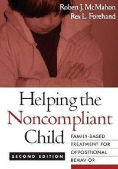 Helping the Noncompliant Child, Second Edition