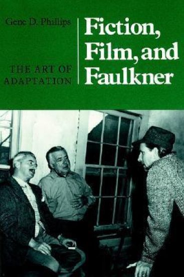 Fiction, Film, And Faulkner