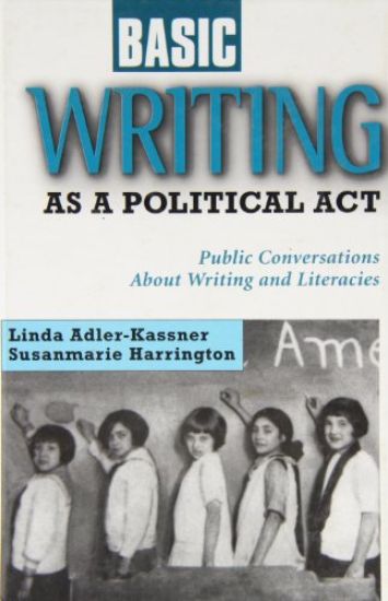 Basic Writing As a Political Act