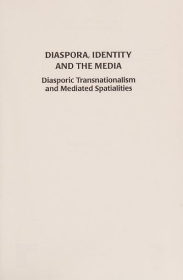 Diaspora, Identity and the Media