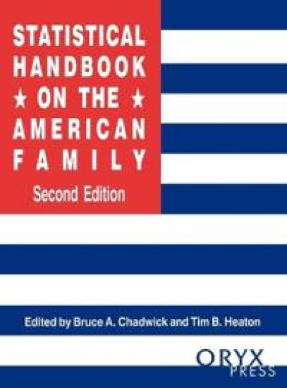Statistical Handbook on the American Family, 2nd Edition