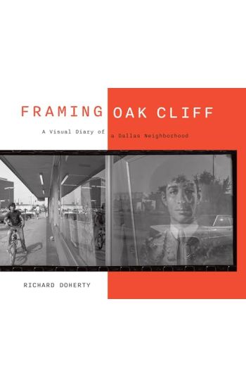 Framing Oak Cliff Volume 1