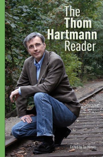 The Thom Hartmann Reader