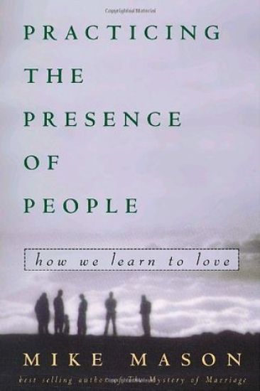 Practicing the Presence of People