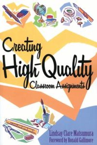 Creating High-Quality Classroom Assignments