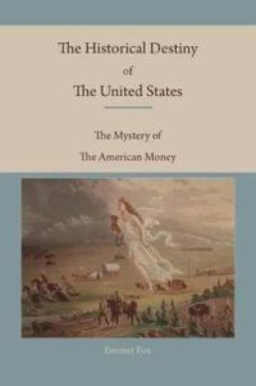 The Historical Destiny of the United States – Emmet Fox, kirjan kansikuva