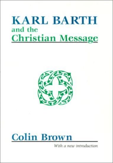 Karl Barth and the Christian Message