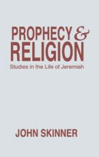 Prophecy & Religion – John Skinner, kirjan kansikuva