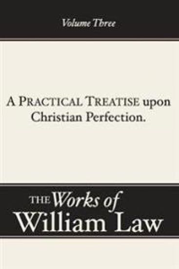 A Practical Treatise Upon Christian Perfection, Volume 3