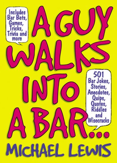 Guy Walks Into A Bar...