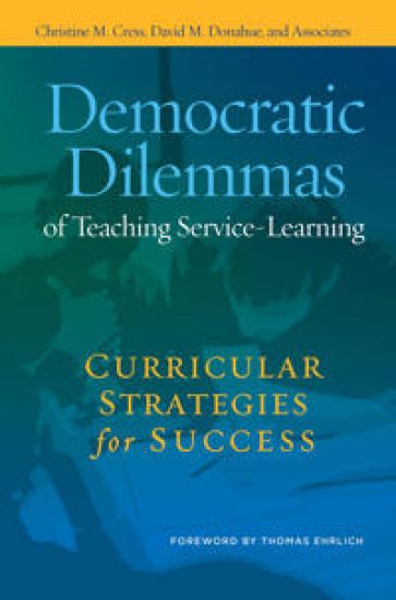 Democratic Dilemmas of Teaching Service-Learning – Christine M. Cress, kirjan kansikuva