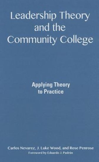 Leadership Theory and the Community College