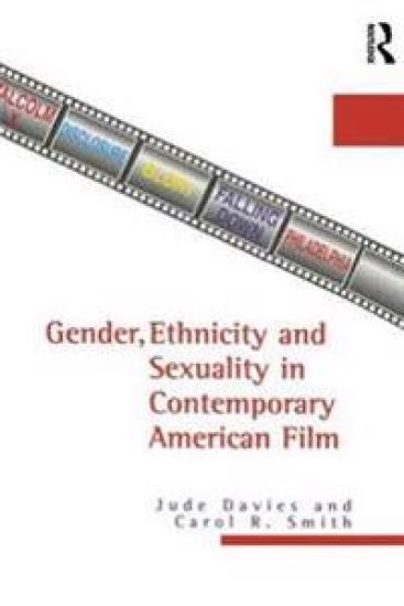 Gender, Ethnicity and Sexuality in Contemporary American Film