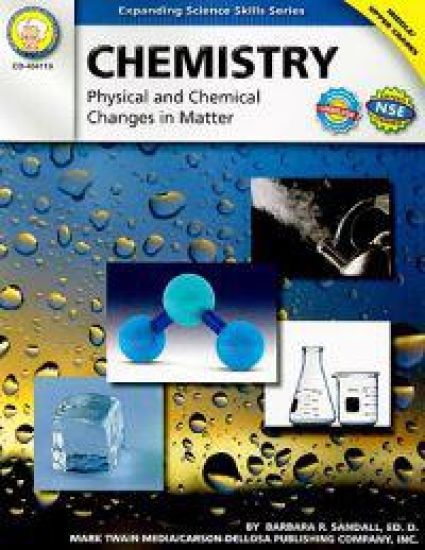 Chemistry, Grades 6 - 12: Physical and Chemical Changes in Matter