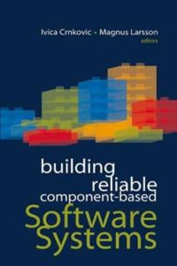 Building Reliable Component-Based Software Systems