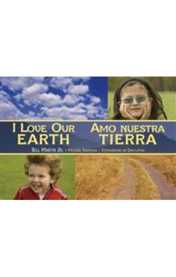 I Love Our Earth / Amo nuestra Tierra (Spanish Bilingual Edition)