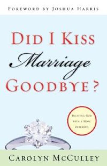 Did I Kiss Marriage Goodbye?