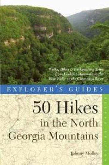 Explorer's Guide 50 Hikes in the North Georgia Mountains