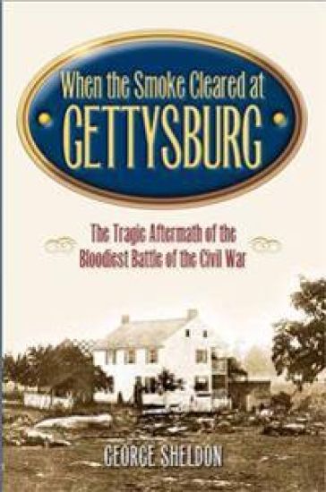 When the Smoke Cleared at Gettysburg