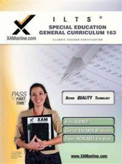 Ilts Special Education General Curriculum Test 163 Teacher Certification Test Prep Study Guide