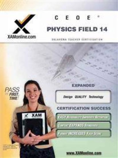 Ceoe Osat Physics Field 14 Teacher Certification Test Prep Study Guide