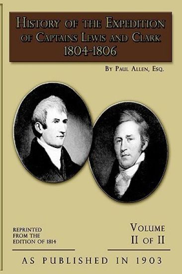 History of the Expedition of Captains Lewis and Clark