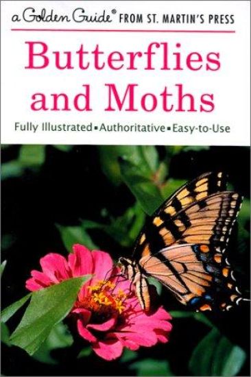 Butterflies and Moths: A Fully Illustrated, Authoritative and Easy-To-Use Guide
