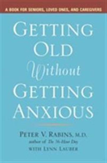 Getting Older without Getting Anxious