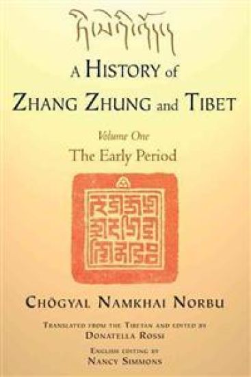 A History of Zhang Zhung and Tibet, Volume One
