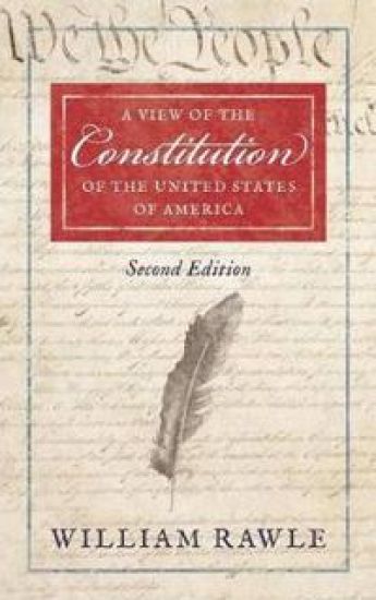 A View of the Constitution of the United States of America [1829]