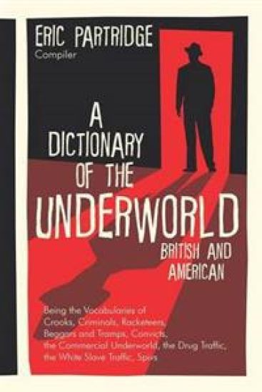 A Dictionary of the Underworld