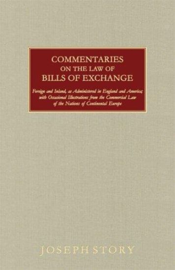 Commentaries on the Law of Bills of Exchange [1843]
