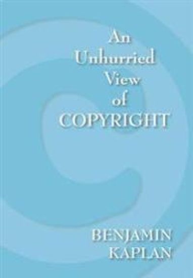 An Unhurried View of Copyright