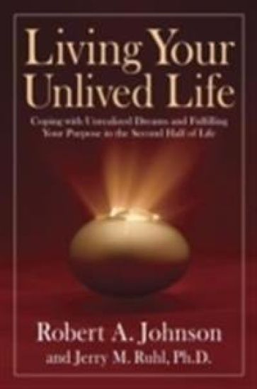 Living Your Unlived Life