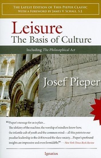 Leisure: The Basis of Culture