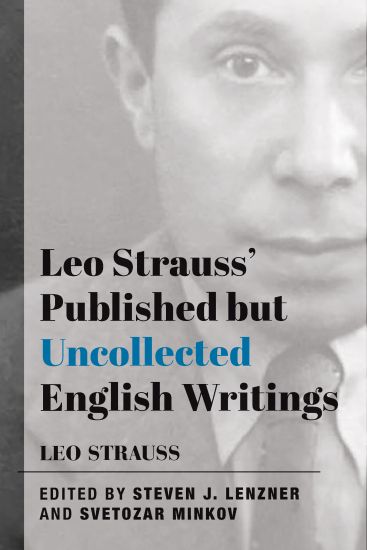 Leo Strauss` Published but Uncollected English Writings – Leo Strauss, kirjan kansikuva