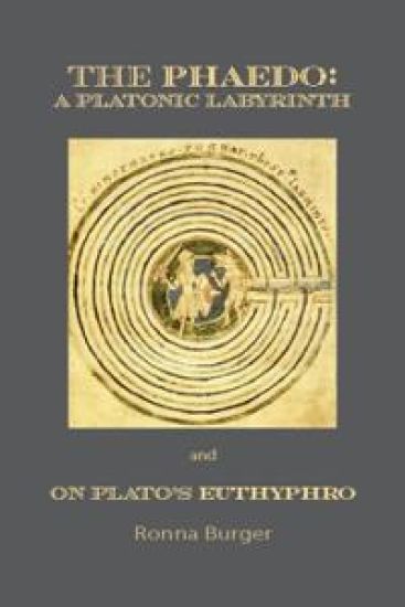 The Phaedo – A Platonic Labyrinth and On Plato's Euthyphro: New Edition