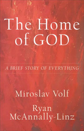 The Home of God – A Brief Story of Everything
