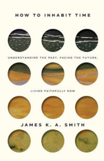 How to Inhabit Time ITPE â?? Understanding the Past, Facing the Future, Living Faithfully Now