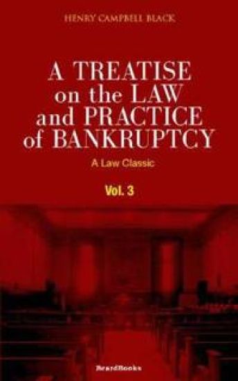 A Treatise on the Law and Practice of Bankruptcy