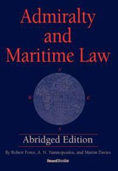 Admiralty and Maritime Law Abridged Edition